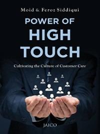 Power of High Touch - Moid Siddiqui,Feroz Siddiqui - cover