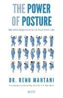 The Power of Posture - Renu Mahtani - cover