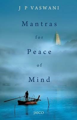Mantras for Peace of Mind - J. P. Vaswani - cover