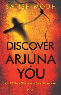 Discover the Arjuna in You - Satish Modh - cover