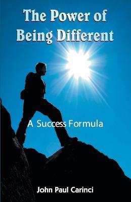 The Power of Being Different - John Paul Carinci - cover