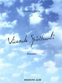 Vicende spirituali - Vincenzo Turba - ebook