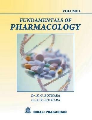 Fundamentals Of Pharmacology (Vol-I) - K G Bothara - cover