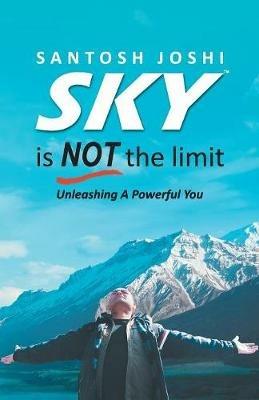 Sky is Not the Limit - Santosh Joshi - cover
