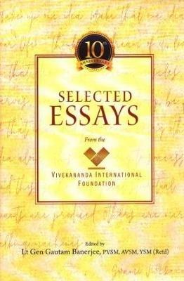 Selected Essays from the Vivekananda International Foundation - Gautam Banerjee,Somen Banerjee - cover