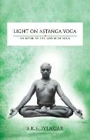 Light on Astanga Yoga: An Offer to the Lovers of Yoga