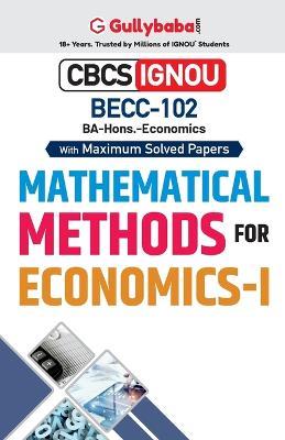BECC-102 Mathematical Methods for Economics-I - Gullybaba Com Panel - cover