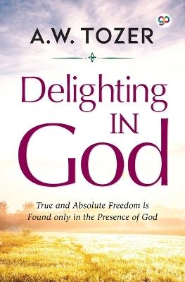 Delighting in God - Aw Tozer - cover