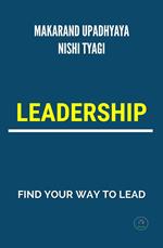 Leadership - Find Your Way To Lead