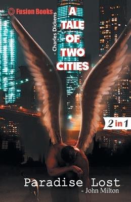 A Tale of two Cities and Paradise Lost - Charles Dickens,John Milton - cover