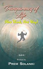 Transparency of Life - New Think, New Way