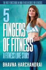 5 Fingers of Fitness:: A Fitness Love Story