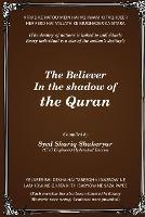The Believer in the Shadow of the QURAN