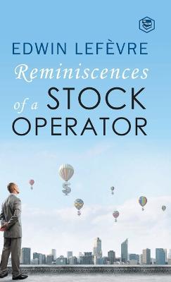 Reminiscences of a Stock Operator - Edwin Lefevre - cover