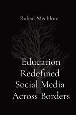 Education Redefined Social Media Across Borders