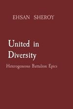United in Diversity: Heterogeneous Battalion Epics