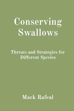 Conserving Swallows: Threats and Strategies for Different Species