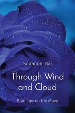 Through Wind and Cloud: Blue Jays on the Move