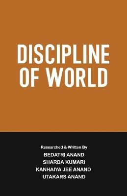 Discipline of World - Kanhaiya Jee Anand - cover