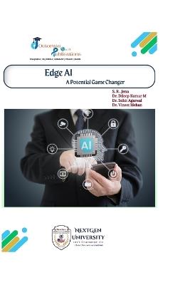 EDGE AI - A Potential Game Changer - Dileep Kumar M,Sohit Agarwal,Vineet Mehan - cover