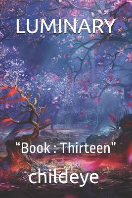 Luminary: "Book: Thirteen" - Childeye - cover