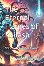 The Eternal Flames of Kailash: 
