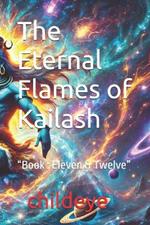 The Eternal Flames of Kailash: 