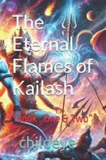 The Eternal Flames of Kailash: 
