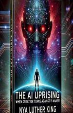 The AI Uprising