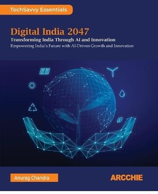 Digital India 2047 - Anurag Chandra - cover