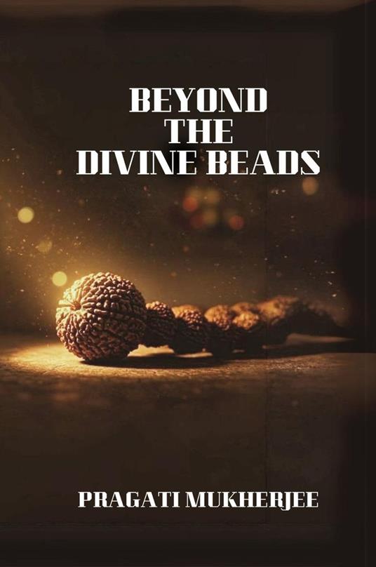 Beyond The Divine Beads