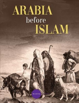Arabia before Islam - Shabbir Hussain - cover