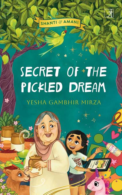 Secret of the Pickled Dream - Yesha Gambhir Mirza - ebook