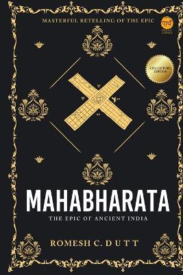 Mahabharata - The Epic of Ancient India - Romesh C Dutt - cover