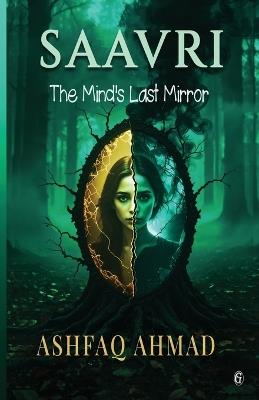 Saavri: The Mind's Last Mirror - Ashfaq Ahmad - cover