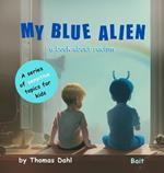 My Blue Alien: A book about racism