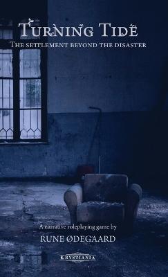 Turning tide - The settlement beyond the disaster - Rune Ødegaard - cover