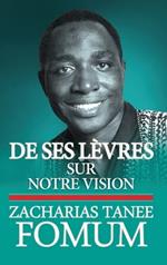 De Ses L?vres: Sur Notre Vision
