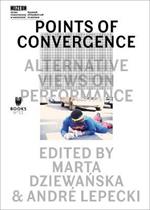 Points of Convergence – Alternative Views on Performance