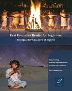 First Romanian Reader for Beginners: Bilingual for Speakers of English
