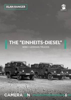 The Einheits-Diesel WW2 German Trucks - Alan Ranger - cover