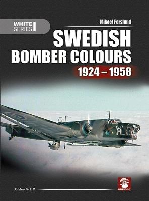 Swedish Bomber Colours 1924-1958 - Mikael Forslund - cover