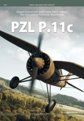 Pzl P.11 C - Grzegorz Szymanowski,Robert Wasik,Rafal Lebioda - cover