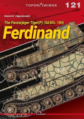 The Panzerjäger Tiger(P) (Sd.Kfz. 184) Ferdinand - Slawomir Zajaczkowski - cover