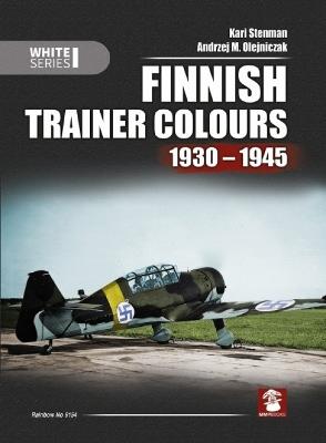 Finnish Trainer Colours 1930 - 1945 - Kari Stenman,Andrzej M Olejniczak - cover