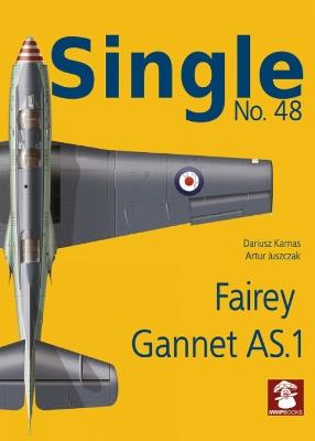 Single No. 48 Fairey Gannet AS.1 - Dariusz Karnas,Artur Juszczak - cover