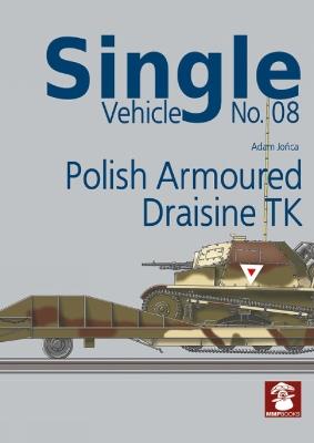 Single Vehicle No. 08 Polish Armoured Draisine TK - MMP Books - cover