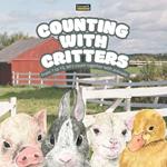 Counting with Critters: A Fun and Simple Rhyming Counting Book for Kids Aged 2-5: Learn Numbers 1 to 10 with Adorable Animals