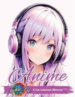 Anime Coloring Book for Adults: Featuring Cute and Unique Manga Characters - A Relaxing Art Collection for Teens, Girls, and Grown-Ups with Beautiful Designs, Cozy Stories, and Stress-Relief Scenes - Perfect Gift for Every Occasion
