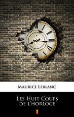Les Huit Coups de l’horloge